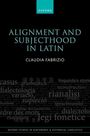 Claudia Fabrizio: Alignment and Subjecthood in Latin, Buch