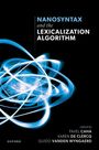 Pavel Caha: Nanosyntax and the Lexicalization Algorithm, Buch