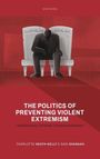 Charlotte Heath-Kelly: The Politics of Preventing Violent Extremism, Buch