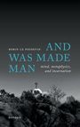 Robin Le Poidevin: And Was Made Man, Buch