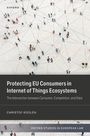 Christof Koolen: Protecting EU Consumers in Internet of Things Ecosystems, Buch