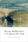 Charity Anderson: Divine Hiddenness and Evidence for God, Buch