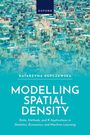 Katarzyna Kopczewska: Modelling Spatial Density, Buch