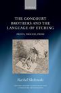 Rachel Skokowski: The Goncourt Brothers and the Language of Etching, Buch