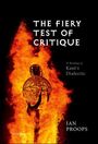 Ian Proops: The Fiery Test of Critique, Buch