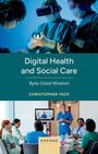 Christopher Tack: Digital Health and Social Care, Buch
