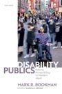 Mark R Bookman: Disability Publics, Buch