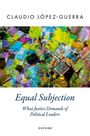 Claudio López-Guerra: Equal Subjection, Buch