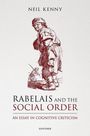 Text: "Neil Kenny, Rabelais and the Social Order, An Essay in Cognitive Criticism, Oxford". Illustration von Figuren.