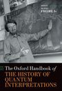 Olival Freire Jr: The Oxford Handbook of the History of Quantum Interpretations, Buch