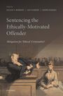 Julian V Roberts: Sentencing the Ethically-Motivated Offender, Buch