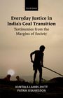Text: "Everyday Justice in India's Coal Transition: Testimonies from the Margins of Society." Silhouette einer arbeitenden Person.
