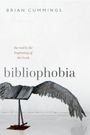 Brian Cummings: Bibliophobia, Buch