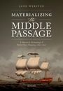 Jane Webster: Materializing the Middle Passage, Buch