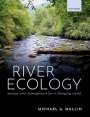 Michael A. Mallin: River Ecology, Buch