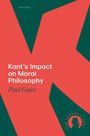 Paul Guyer: Kant's Impact on Moral Philosophy, Buch
