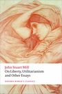 John Stuart Mill: On Liberty, Utilitarianism and Other Essays, Buch