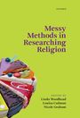 Linda Woodhead: Messy Methods in Researching Religion, Buch