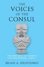 Brian A Krostenko: The Voices of the Consul, Buch