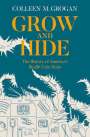 Colleen M. Grogan: Grow and Hide, Buch
