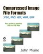John Miano: Compressed Image File Formats: JPEG, PNG, GIF, XBM, BMP, Buch