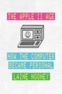 Laine Nooney: The Apple II Age, Buch