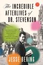 Jesse Bering: The Incredible Afterlives of Dr. Stevenson, Buch
