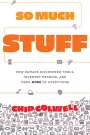 Chip Colwell: So Much Stuff, Buch