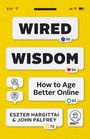 Eszter Hargittai: Wired Wisdom, Buch