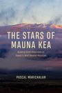 Pascal Marichalar: The Stars of Mauna Kea, Buch
