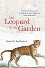 Richard W Burkhardt: The Leopard in the Garden, Buch
