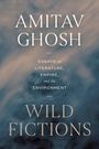 Amitav Ghosh: Wild Fictions, Buch