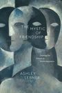 Ashley Lebner: The Mystic of Friendship, Buch