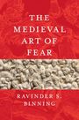Ravinder S Binning: The Medieval Art of Fear, Buch
