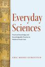 „Everyday Sciences: Practical Knowledge and Knowledgeable Practice in Medieval South Asia“ von Eric Moses Gurevitch. Links Schriftrolle mit alter Schrift.