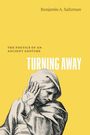 Benjamin A Saltzman: Turning Away, Buch