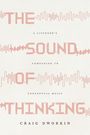 „THE SOUND OF THINKING“ in rot-gewellter Schrift. Titel: „A Listener’s Companion to Conceptual Music“ von Craig Dworkin.
