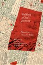 „Walking a City’s History“, Autor: Mauricio Tenorio-Trillo. Buchcover mit Karten- und Stadtmotiv in Rottönen.
