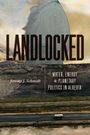 Jeremy J. Schmidt: Landlocked, Buch
