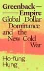 Ho-Fung Hung: Greenback Empire, Buch