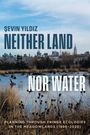 Sevin Yildiz: Neither Land nor Water, Buch