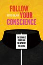 Peter Cajka: Follow Your Conscience, Buch
