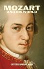 Text: "MOZART AND HIS WORLD", "EDITED BY SIMON P. KEEFE". Gemälde von Mozart, im roten Gewand.