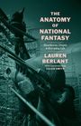 Lauren Berlant: The Anatomy of National Fantasy, Buch