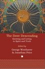 George Westhaver: Descent of the Dove, Buch