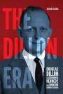 Richard Aldous: The Dillon Era: Douglas Dillon in the Eisenhower, Kennedy, and Johnson Administrations, Buch