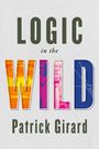 Patrick Girard: Logic in the Wild, Buch