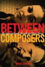 : Between Composers, Buch