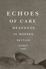 Jaipreet Virdi: Echoes of Care, Buch