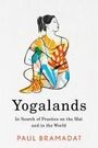 Paul Bramadat: Yogalands, Buch